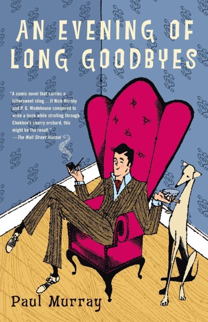 An Evening of Long Goodbyes - Paul Murray