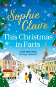 Cover-Bild zum Titel 'This Christmas in Paris' von 'Sophie Claire'