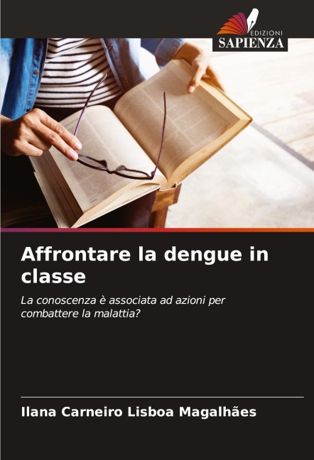 Affrontare la dengue in classe - Ilana Carneiro Lisboa Magalhães