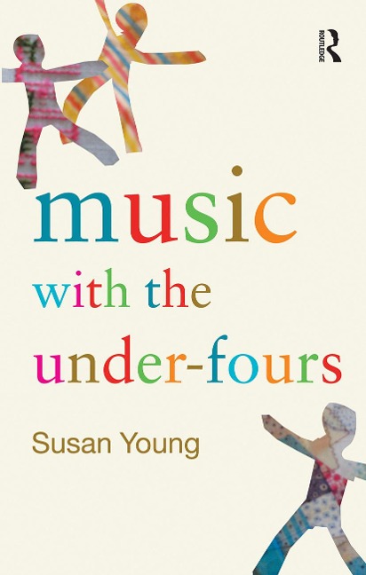 Music with the Under-Fours - Susan (Centre for Research in Early Childhood, UK.) Young