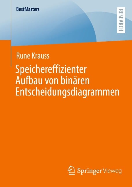 Speichereffizienter Aufbau von binären Entscheidungsdiagrammen - Rune Krauss