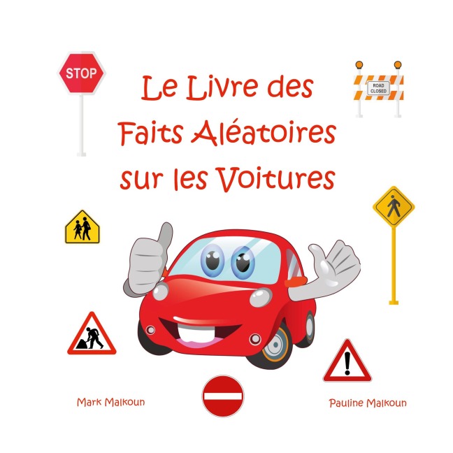 Le Livre des Faits Aléatoires sur les Voitures - Pauline Malkoun