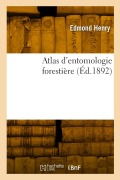 Cover-Bild zum Titel 'Atlas d'entomologie forestière' von 'Edmond Henry'