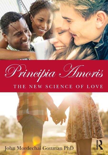 Principia Amoris - John Mordechai Gottman