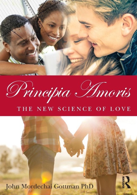 Principia Amoris - John Mordechai Gottman