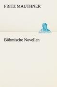 Böhmische Novellen - Fritz Mauthner
