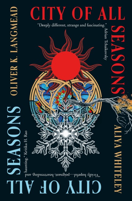 City of All Seasons - Oliver Langmead, Aliya Whiteley