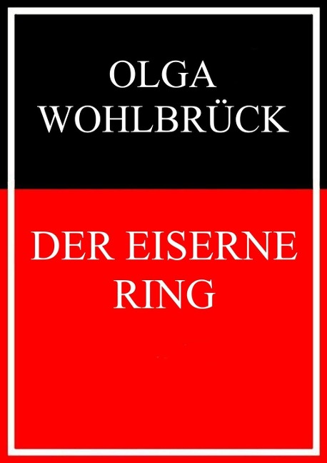 Der eiserne Ring - Olga Wohlbrück