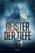 Cover-Bild zum Titel 'GEISTER DER TIEFE' von 'Jeffrey Hale'
