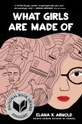 Cover-Bild zum Titel 'What Girls Are Made of' von 'Elana K Arnold'