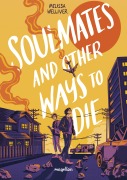 Cover-Bild zum Titel 'Soulmates and other ways to die' von 'Melissa Welliver'