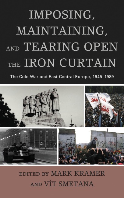 Imposing, Maintaining, and Tearing Open the Iron Curtain - 