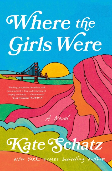 Where the Girls Were - Kate Schatz