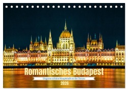 Cover-Bild zum Titel 'Romantisches Budapest - Ungarns schöne Hauptstadt an der Donau (Tischkalender 2026 DIN A5 quer), CALVENDO Monatskalender' von 'Drachenkind-Fotografie Drachenkind-Fotografie'