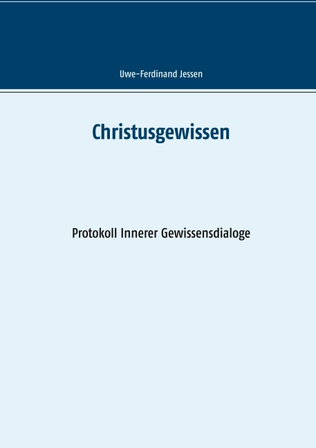 Christusgewissen - Uwe-Ferdinand Jessen