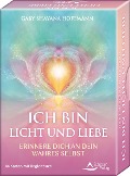 ICH BIN Licht und Liebe - Erinnere dich an dein wahres Selbst - Gaby Shayana Hoffmann