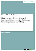 Cover-Bild zum Titel 'Mitarbeitereinstellungen ändern? Zur Einsatzmöglichkeit von TQM-Werkzeugen in der Organisationsentwicklung' von 'Kirsten M. van der Neut'