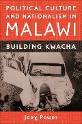 Cover-Bild zum Titel 'Political Culture and Nationalism in Malawi' von 'Joey Power'