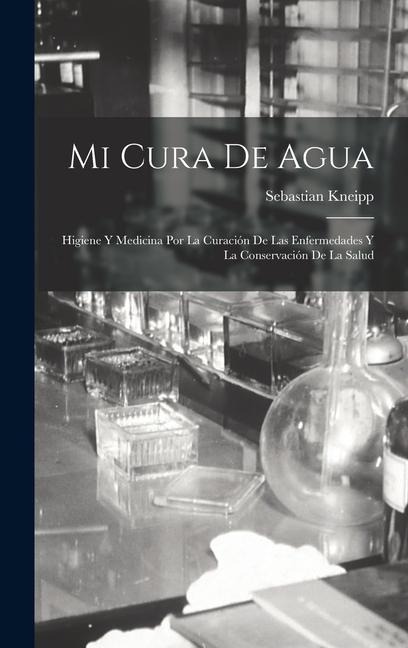 Mi Cura De Agua - Sebastian Kneipp