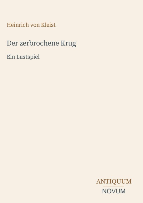 Der zerbrochene Krug - Heinrich von Kleist
