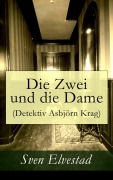 Cover-Bild zum Titel 'Die Zwei und die Dame (Detektiv Asbjörn Krag)' von 'Sven Elvestad'