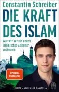 Cover-Bild zum Titel 'Die Kraft des Islam' von 'Constantin Schreiber'