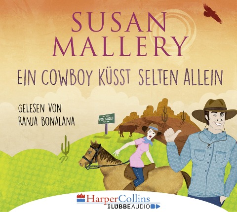 Ein Cowboy küsst selten allein - Susan Mallery