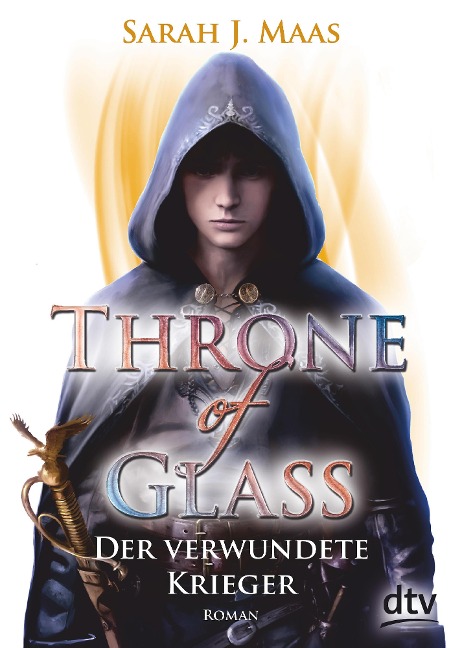 Throne of Glass - Der verwundete Krieger - Sarah J. Maas