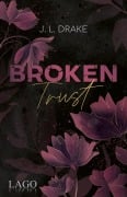 Cover-Bild zum Titel 'Broken Trust' von 'J. L. Drake'