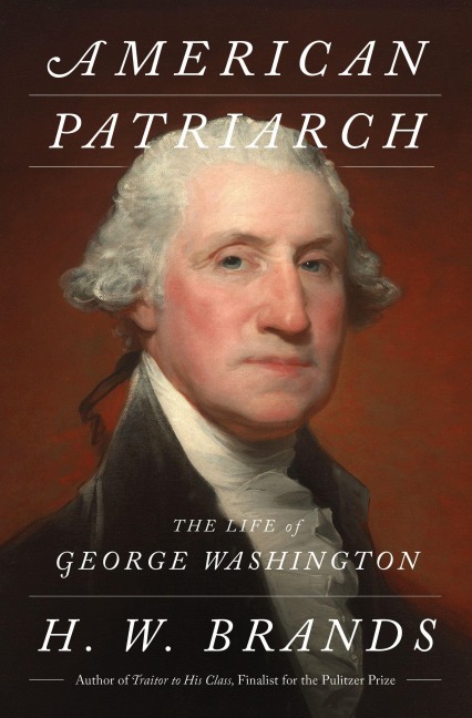 American Patriarch - H W Brands