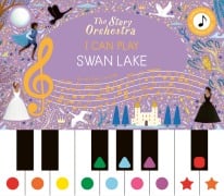 Cover-Bild zum Titel 'The Story Orchestra: I Can Play: Swan Lake' von ''