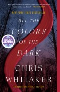 Cover-Bild zum Titel 'All the Colors of the Dark: A Read with Jenna Pick' von 'Chris Whitaker'