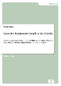 Sexueller Kindesmissbrauch in der Familie - Tanja Jung