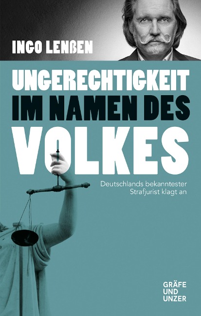 Ungerechtigkeit im Namen des Volkes - Ingo Lenßen