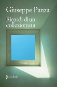 Cover-Bild zum Titel 'Ricordi di un collezionista' von 'Giuseppe Panza'