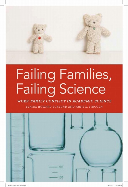 Failing Families, Failing Science - Elaine Ecklund, Anne E Lincoln