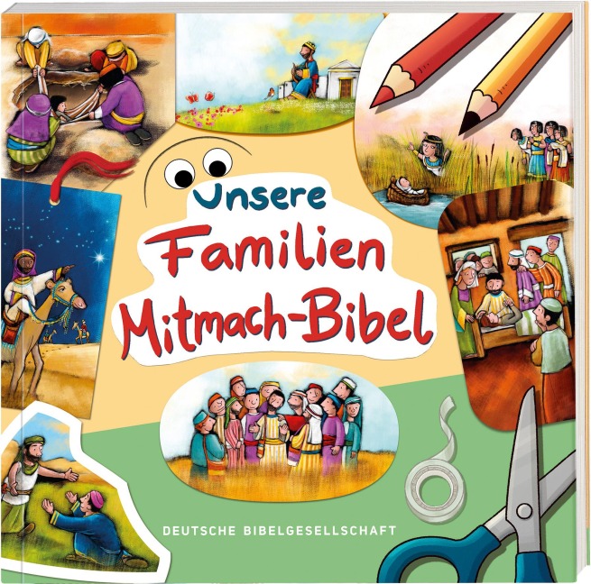 Unsere Familien-Mitmach-Bibel - 