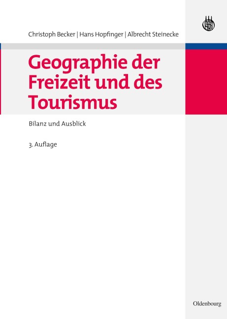 Geographie der Freizeit und des Tourismus: Bilanz und Ausblick - 