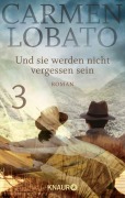 Cover-Bild zum Titel 'Und sie werden nicht vergessen sein 3' von 'Carmen Lobato'
