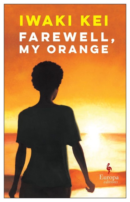 Farewell, My Orange - Iwaki Kei