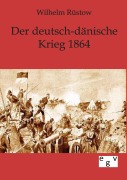Cover-Bild zum Titel 'Der deutsch-dänische Krieg 1864' von 'Wilhelm Rüstow'