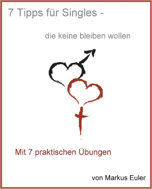7 Tipps für Singles... - Markus Euler