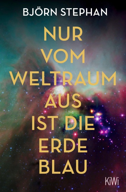 Nur vom Weltraum aus ist die Erde blau - Björn Stephan