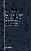 Cover-Bild zum Titel 'Ästhetik der Objektivität' von 'Anja Zimmermann'