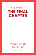 Cover-Bild zum Titel 'The Final Chapter' von 'C. B. Everett'