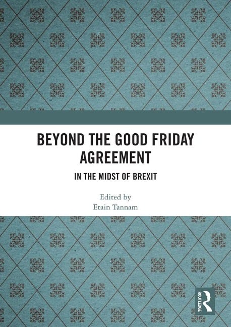 Beyond the Good Friday Agreement - 