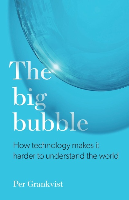 The Big Bubble - Per Grankvist
