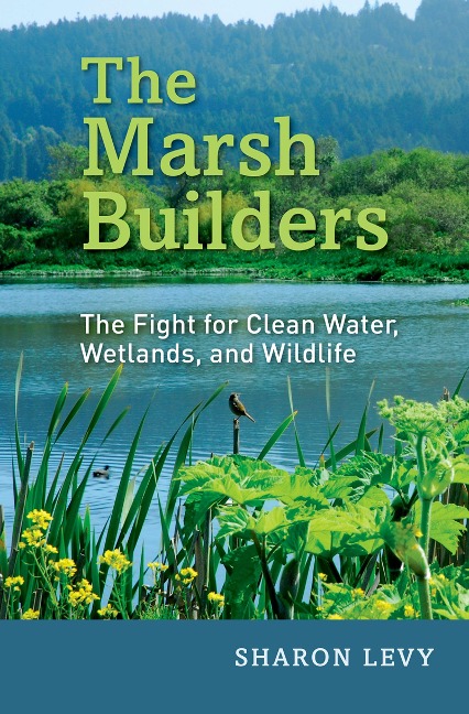 The Marsh Builders - Sharon Levy
