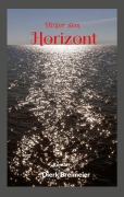 Cover-Bild zum Titel 'Hinter dem Horizont' von 'Dierk Breimeier'