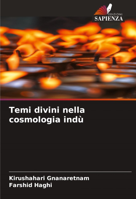 Temi divini nella cosmologia indù - Kirushahari Gnanaretnam, Farshid Haghi